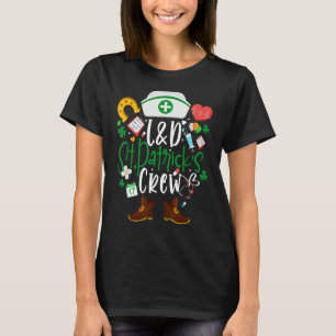 L&D St Patricks Nurse Crew St Patrick Day Labour A T-Shirt