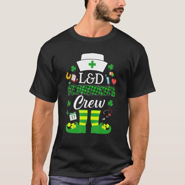 L&d St Patricks Nurse Crew St Patrick Day Leprecha T-Shirt (Front)