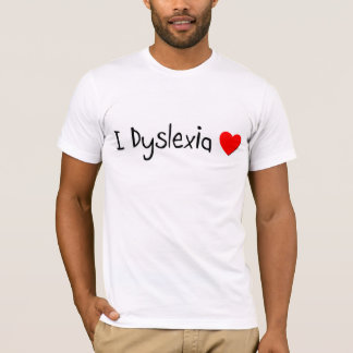 l Dyslexia Love T-Shirt