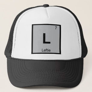 L - Leftie Chemistry Periodic Table Symbol Trucker Hat