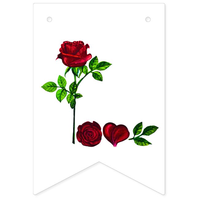 L O V E -Romantic Rose Bunting Flag Hand-Painted (First Flag)