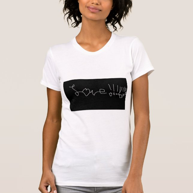 L💖 ve!!!!!!!! T-Shirt (Front)