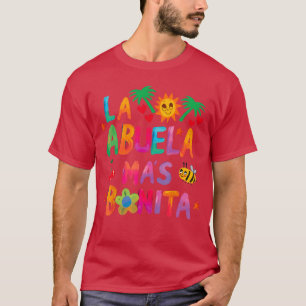 La Abuela Mas Bonitahe Most Beautiful Grandmother T-Shirt