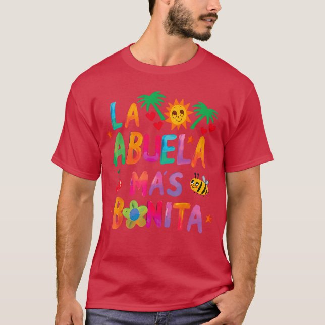La Abuela Mas Bonitahe Most Beautiful Grandmother  T-Shirt (Front)