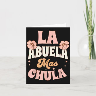 La Abuela Mas Chula Spanish Grandma Flowers Card