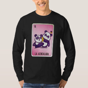 La Achicalada Mexican Slang Lottery Bingo Cards T-Shirt
