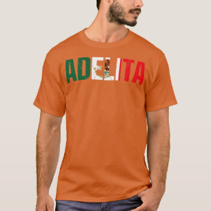 La Adelita Mexican Soldier Mexico Flag Adelita Gif T-Shirt