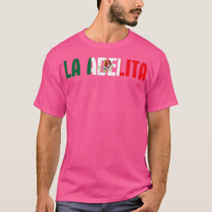 La Adelita Mexican Soldier Mexico Flag La Adelita T-Shirt