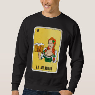 La Agraciada Mexican Slang Lottery Bingo Cards Sweatshirt