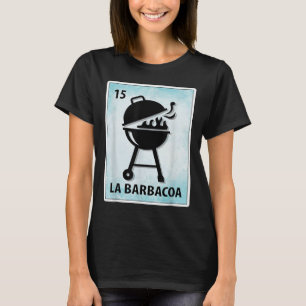 La Barbacoa Mexican Bbq Cards  T-Shirt
