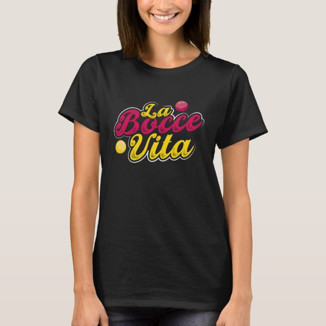 La Bocce Vita Bocce Ball T-Shirt (Front)