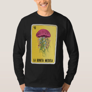 La Bonita Medusa Mexican Slang Lottery Bingo Cards T-Shirt