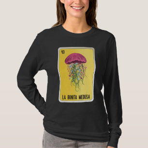 La Bonita Medusa Mexican Slang Lottery Bingo Cards T-Shirt
