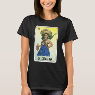 La Caballona Mexican Slang Lottery Bingo Cards T-Shirt