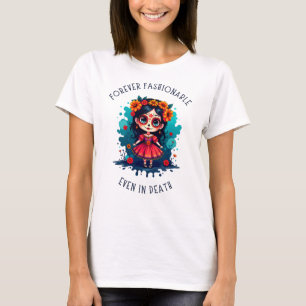 La Catrina: Forever Fashionable, Even in Death T-Shirt