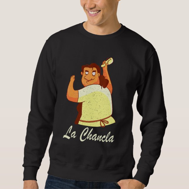 La Chancla Lottery Humour Sarcastic Sweatshirt (Front)