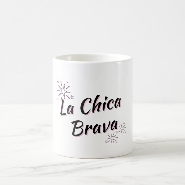 "LA CHICA BRAVA FIERCE GIRL" COFFEE MUG (Center)