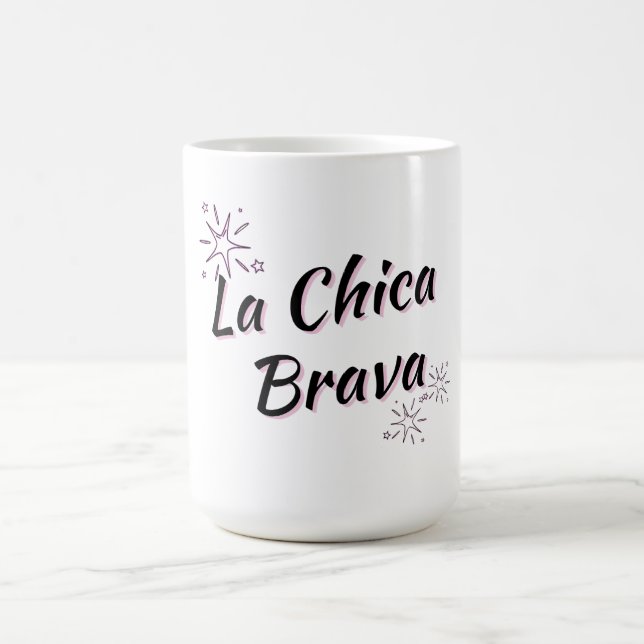 LA CHICA BRAVA "FIERCE GIRL" MUG  (Center)