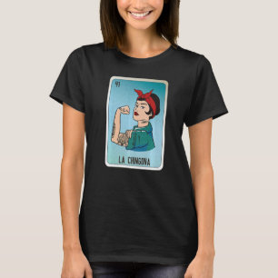 La Chingona Mexican Slang Lottery Bingo Cards   T-Shirt