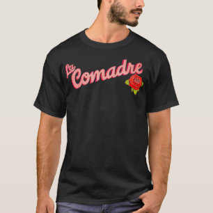 La Comadre  T-Shirt