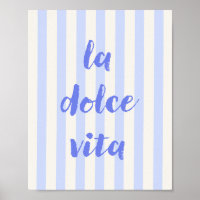 La Dolce Vita Italian Quote Poster, Blue Striped