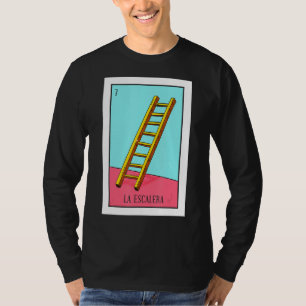 La Escalera Mexican Bingo Lottery T-Shirt