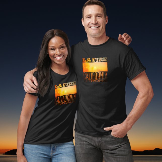 LA fire Los Angeles California strong  T-Shirt (Creator Uploaded)