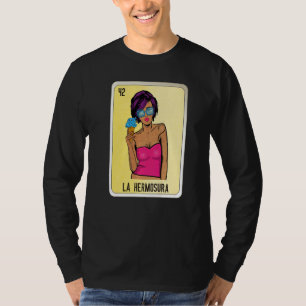 La Hermosura Mexican Slang Lottery Bingo Cards   T-Shirt