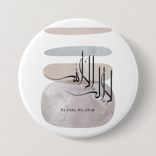La ilaha illa Allah Arabic Calligraphy – Minimal 7.5 Cm Round Badge