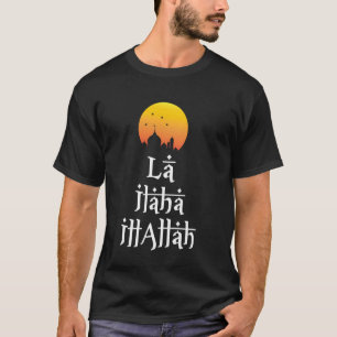 La Ilaha Illallah Islamic Tasbih Dua Design For Mu T-Shirt