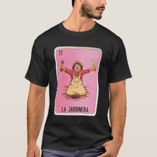 La Jardinera Mexican Slang Chicano Bingo Cards T-Shirt