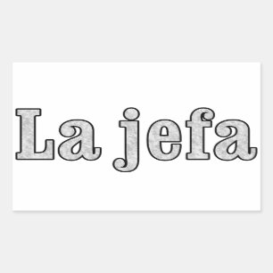 La jefa is the Boss Rectangular Sticker