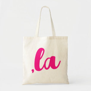 ,la Kamala comma pronounce hot pink text Tote Bag