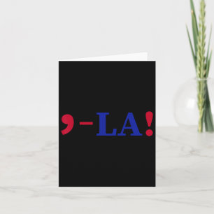 La Kamala Harris For President 2024 Funny Kamala U Card
