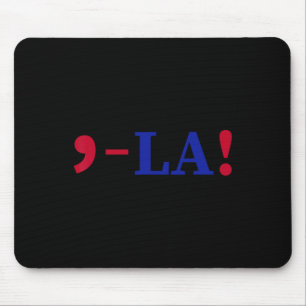 La Kamala Harris For President 2024 Funny Kamala U Mouse Pad