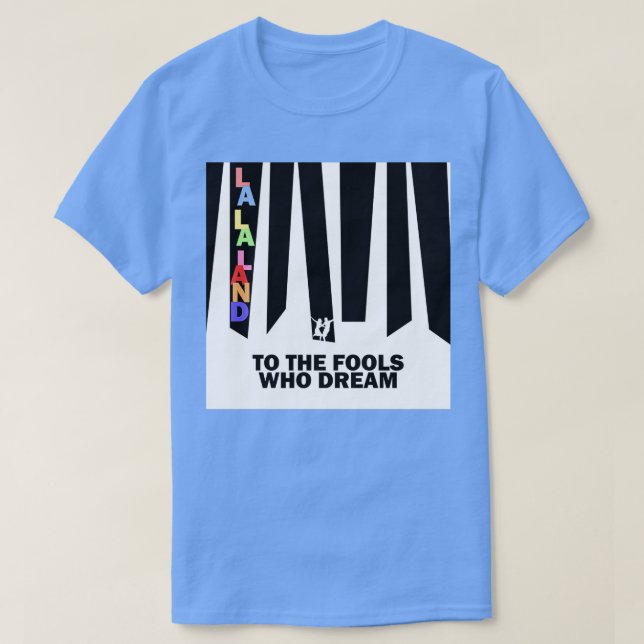 LA LA LAND  T-Shirt (Design Front)