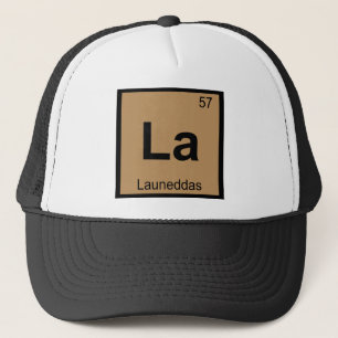 La - Launeddas Music Chemistry Periodic Table Trucker Hat