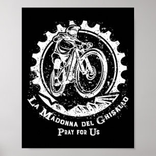 La Madonna Del Ghisallo Mountain Biking Patron Sai Poster