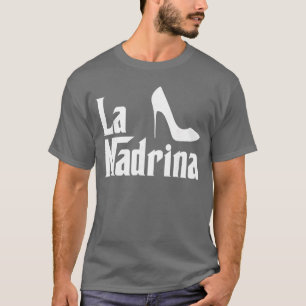 La Madrina Godmother Comadre Godparent Gift funny T-Shirt