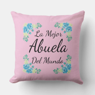 La mejor abuela del mundo  Best Grandmother World Cushion