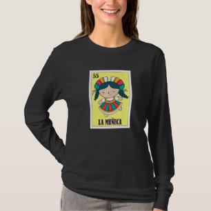 La Muñeca Mexican Lottery Doll Mexican Bingo Card T-Shirt