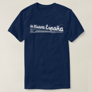 LA NUEVA ESPAÑA T-Shirt