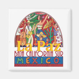 LA PAZ Mexico Magnet