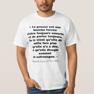 La Presse en France 3 - Citation Alfred de Vigny T-Shirt