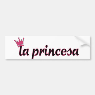 la princesa bumper sticker