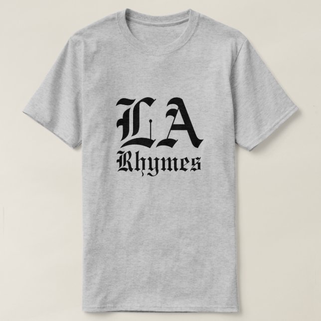LA Rhymes T-Shirt (Design Front)
