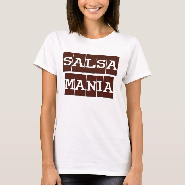 La Salsa es mi Mania T-Shirt (Front)