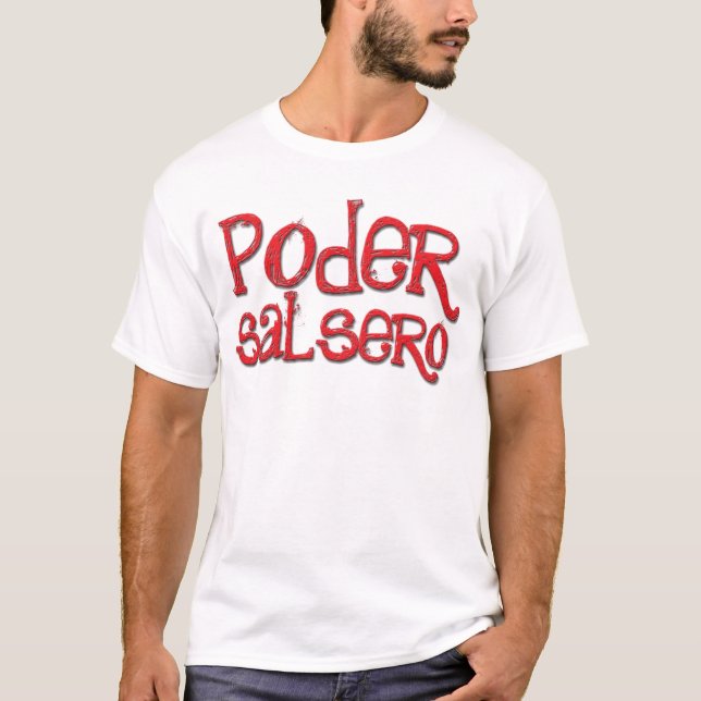 La Salsa Tiene Poder T-Shirt (Front)