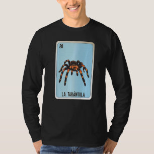 La Tarantula Mexican Slang Lottery Bingo Cards T-Shirt