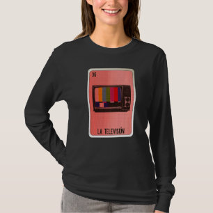 La Television Mexican Slang Lottery Bingo Cards   T-Shirt